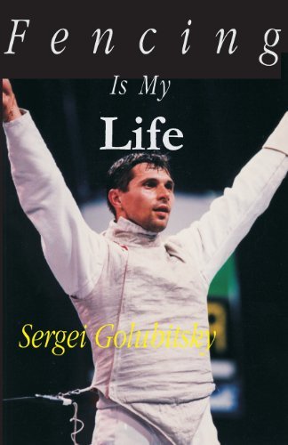 Fencing Is My Life by Sergei Golubitsky